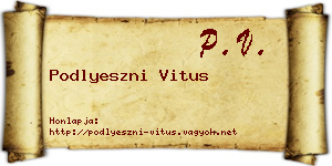 Podlyeszni Vitus névjegykártya